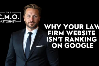 Why Your Law Firm Website Isn't Ranking on Google